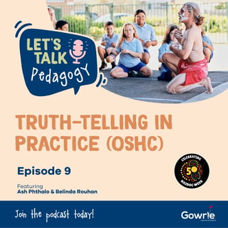 EP 9 - Truth-Telling in Practice (OSHC) with Ash Phthalo Erko OSHC